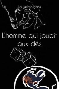 L'homme qui jouait aux dés