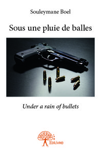 Sous une pluie de balles