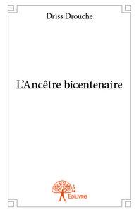 L'ancêtre bicentenaire
