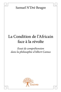 La Condition de l'Africain face à la révolte