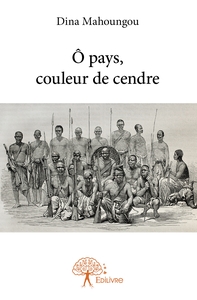 Ô pays, couleur de cendre