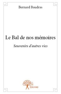 Le bal de nos mémoires