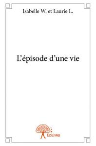 L'épisode d'une vie