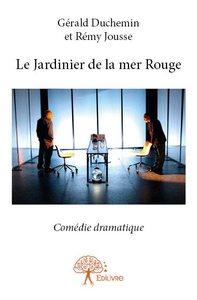 Le jardinier de la mer rouge