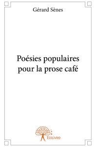 Poésies populaires pour la prose café