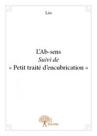 L’ab sens suivi de « petit traité d’encubrication »