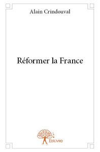 Réformer la france