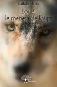 Louis, le meneur de loups