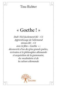« goethe ! »