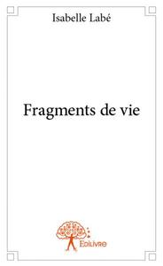 Fragments de vie