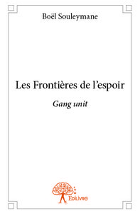 Les frontières de l'espoir