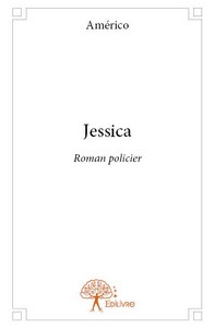 Jessica - roman policier