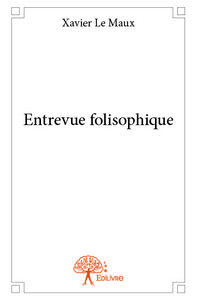 Entrevue folisophique