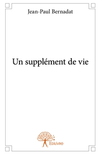 Un supplément de vie