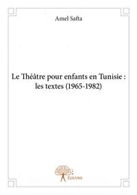 Le théâtre pour enfants en tunisie : les textes (1965 1982)