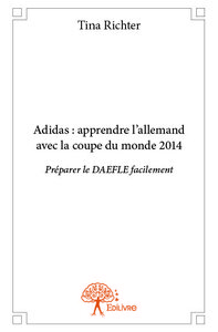 Adidas : apprendre l'allemand avec la coupe du monde 2014