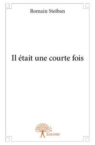 Il était une courte fois