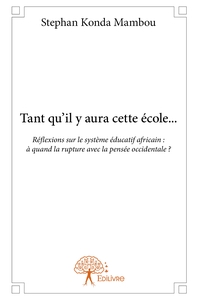 Tant qu'il y aura cette école...