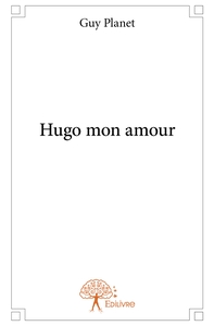 Hugo mon amour
