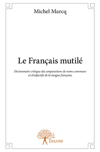 Le Français mutilé, édition 2014