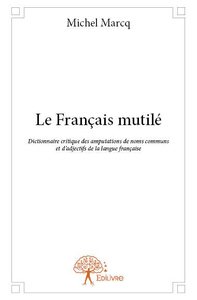 Le français mutilé