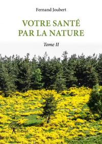 Votre santé par la nature