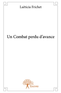 Un Combat perdu d'avance