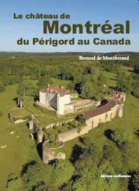 Le château de Montréal du Périgord au Canada