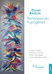RENAISSANCES HYPOGENES