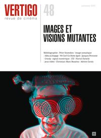 REVUE VERTIGO N 48 - IMAGES ET VISIONS MUTANTES