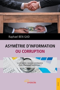 ASYMETRIE D'INFORMATION OU CORRUPTION