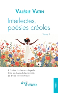 INTERLECTES, POESIES CREOLES - TOME 1