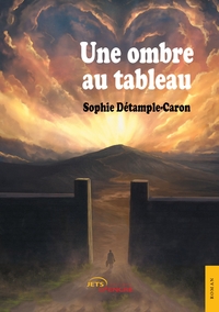 UNE OMBRE AU TABLEAU