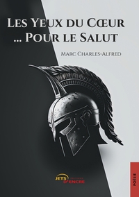 LES YEUX DU COEUR... POUR LE SALUT (T.3)