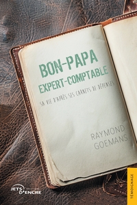 BON-PAPA EXPERT-COMPTABLE - SA VIE D'APRES SES CARNETS DE DEPENSES