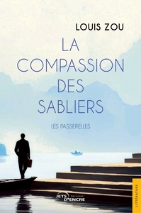 LA COMPASSION DES SABLIERS - LES PASSERELLES