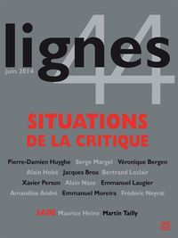 REVUE LIGNES N 44 - SITUATIONS DE LA CRITIQUE