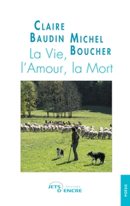 La Vie, l'Amour, la Mort