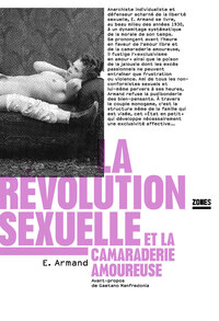 La révolution sexuelle et la camaraderie amoureuse