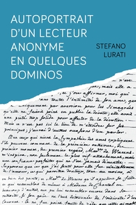 AUTOPORTRAIT D'UN LECTEUR ANONYME EN QUELQUES DOMINOS