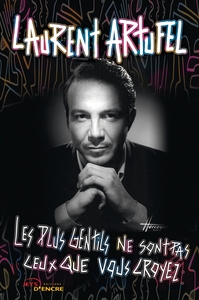 LES PLUS GENTILS NE SONT PAS CEUX QUE VOUS CROYEZ