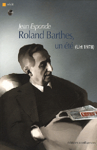 Roland Barthes, un été - Urt, 1978