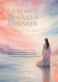 LA ROSEE DES AMES DAMNEES