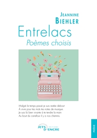 Entrelacs - Poèmes choisis