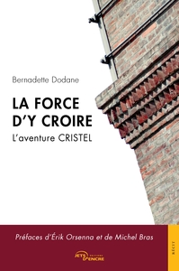 La force d'y croire