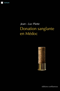 Donation sanglante en Médoc - roman