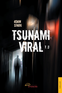 TSUNAMI VIRAL. TOME 2