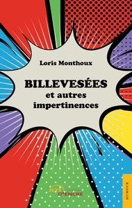 Billevesées et autres impertinences
