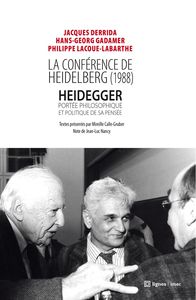 LA CONFERENCE DE HEIDELBERG - HEIDEGGER : PORTEE PHILOSOPHIQUE ET POLITIQUE DE SA PENSEE