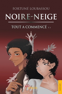 NOIRE-NEIGE I - TOUT A COMMENCE